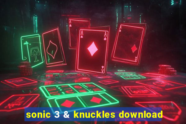 sonic 3 & knuckles download